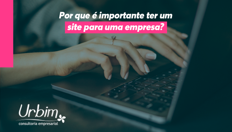 Por que é importante ter um site para uma empresa?