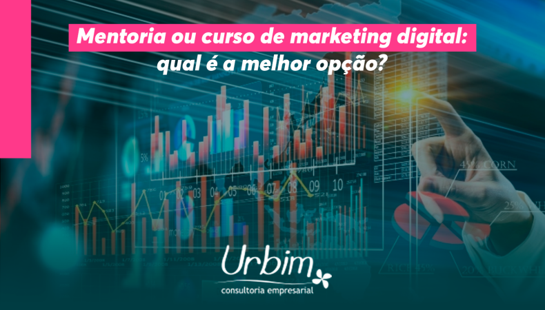 Mentoria ou curso de marketing digital: qual é a melhor opção?