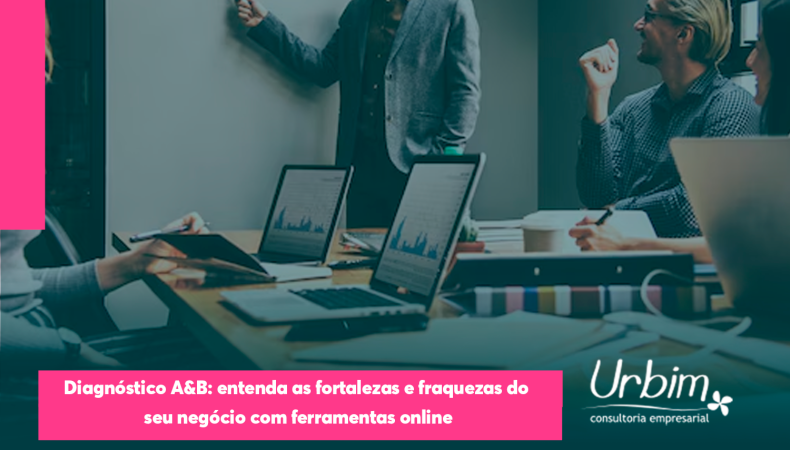 Diagnóstico A&B: entenda as fortalezas e fraquezas do seu negócio com ferramentas online